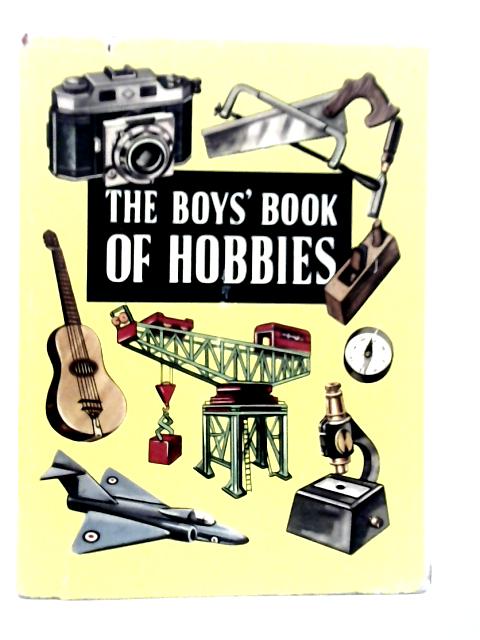 The Boys's Book of Hobbies By Andrew Crawford