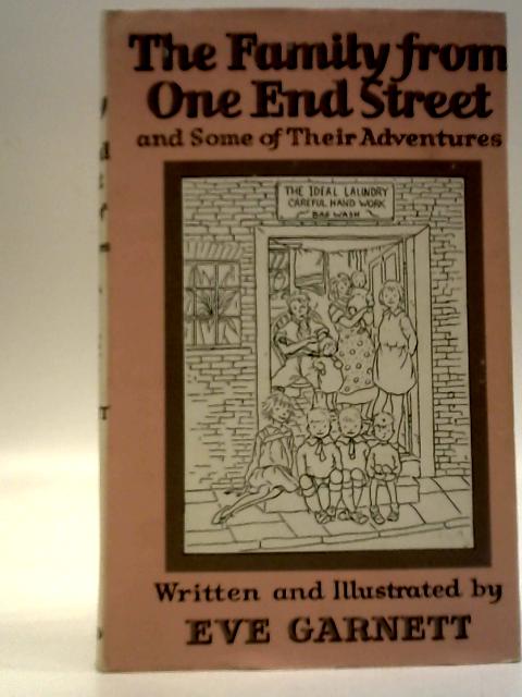 The Family From One End Street And Some Of Their Adventures By Eve Garnett