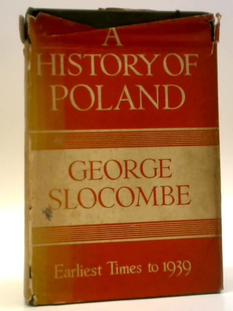 A History of Poland By George Slocombe