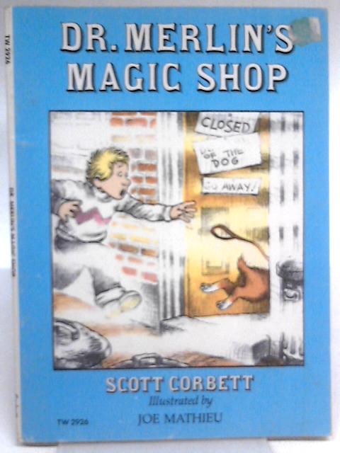 Dr. Merlin's Magic Shop By Scott Corbett