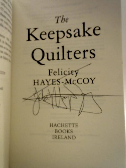 The Keepsake Quilters By Felicity Hayes-McCoy