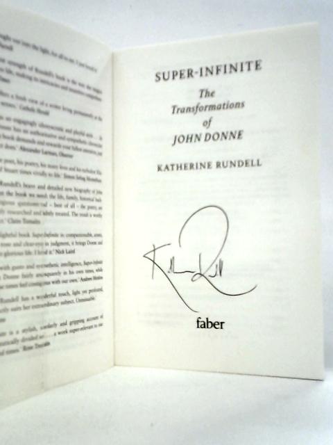 Super-Infinite: The Transformations of John Donne von Katherine Rundell