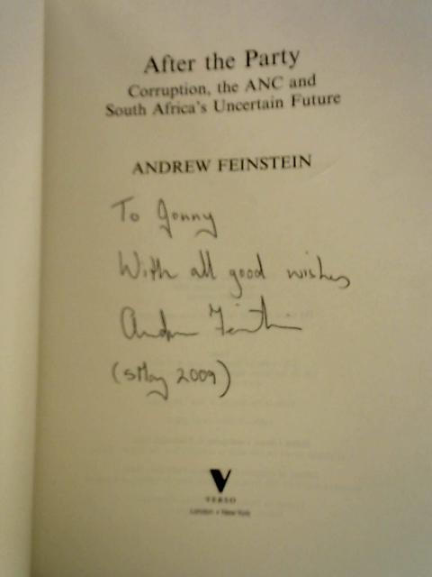 After the Party: Corruption, The ANC and South Africa's Uncertain Future von Andrew Feinstein