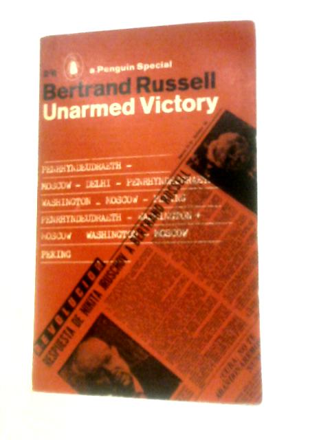 Unarmed Victory By Bertrand Russell