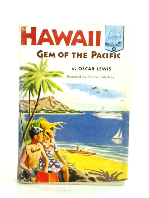 Hawaii Gem Of The Pacific von Oscar Lewis