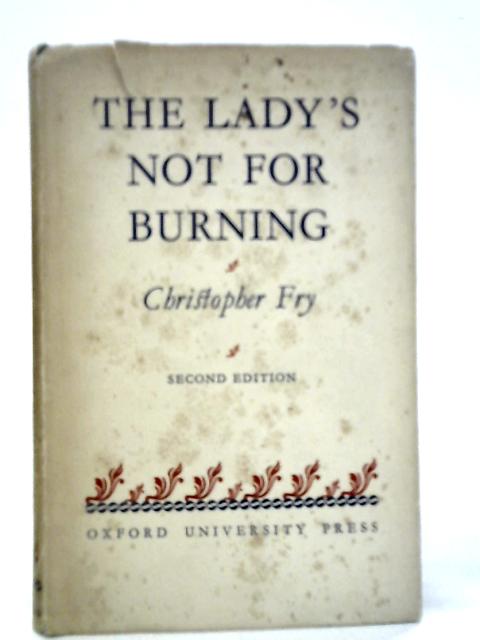 The Lady's Not For Burning von Christopher Fry