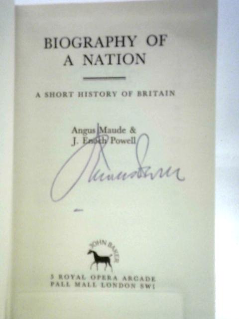 Biography of a Nation von Angus Maude J Enoch Powell