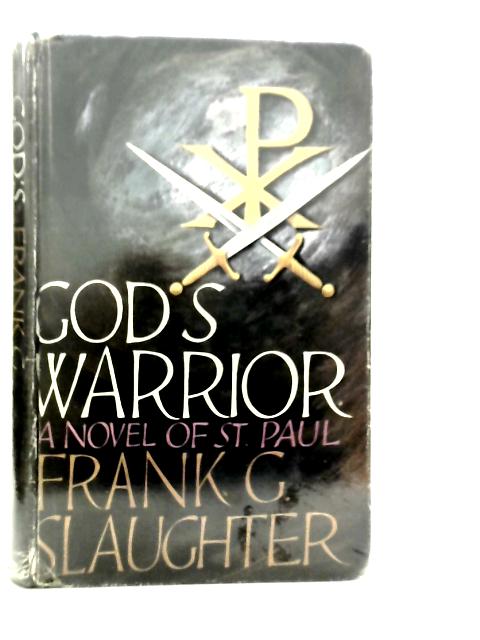 God's Warrior von Frank G.Slaughter