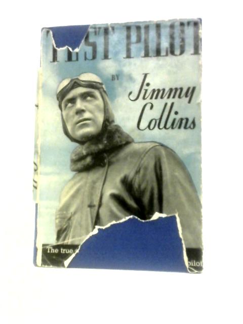 Test Pilot By Jimmy Collins