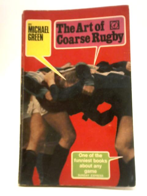 The Art of Coarse Rugby von Michael Green