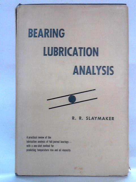 Bearing Lubrication Analysis von R.R. Slaymaker