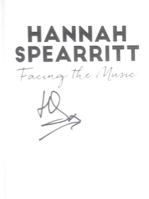 Facing the Music von Hannah Spearritt