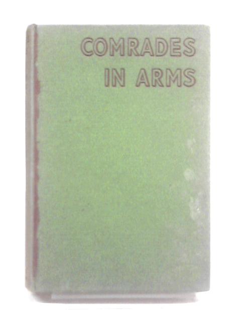 Comrades In Arms By Capt. W.E. Johns