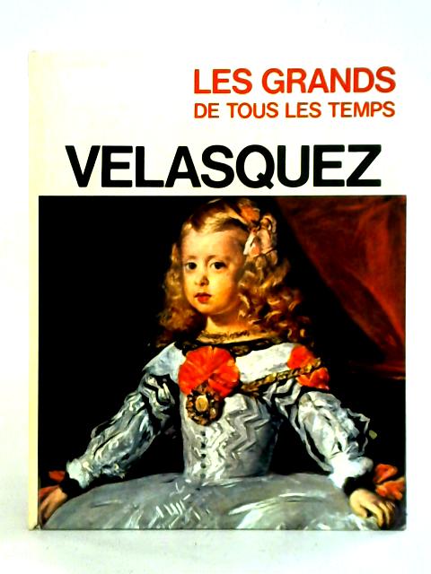 Les Grands De Tous Les Temps- Velasquez By E. Orlandi