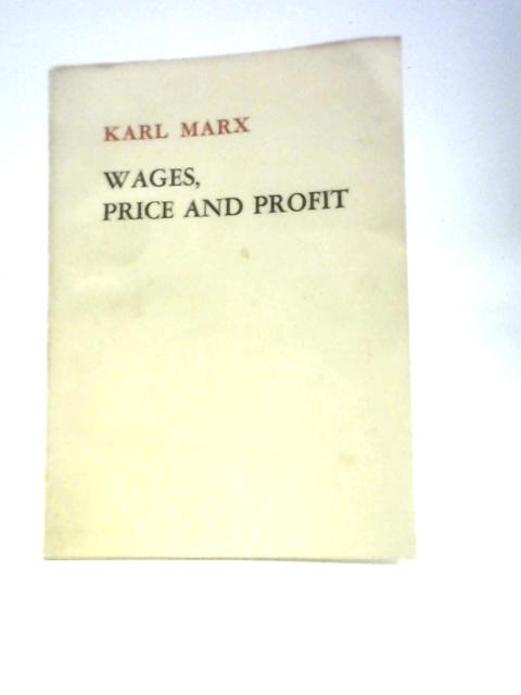 "Wages, Price and Profit" von Karl Marx