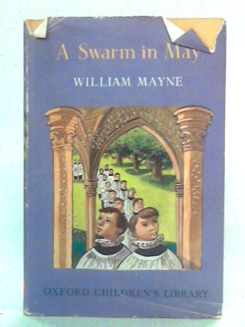 A Swarm in May By William Mayne