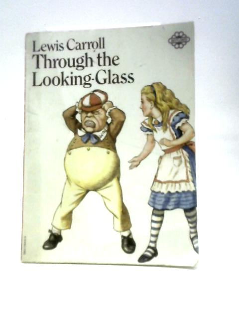 Through the Looking-Glass von Lewis Carroll