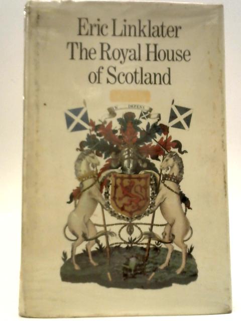 The Royal House of Scotland von Eric Linklater