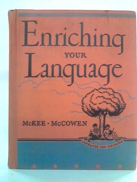 Enriching your Language (Language for Meaning) von Paul McKee, Annie McCowen