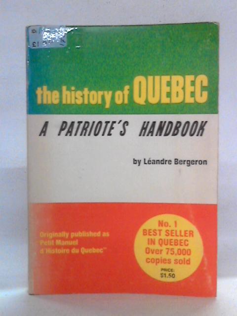 The History of Quebec von Leandre Bergeron