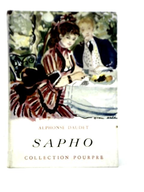 Sapho. Moeurs Parisiennes By Alphonse Daudet