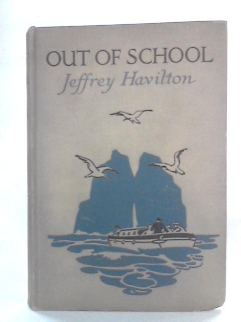 Out of School By Jeffrey Havilton