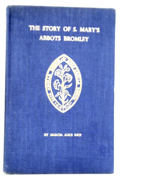 Story of St.Marys Abbots Bromley von Marcia Alice Rice