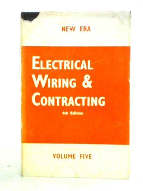 Electrical Wiring and Contracting Volume V By Unstated