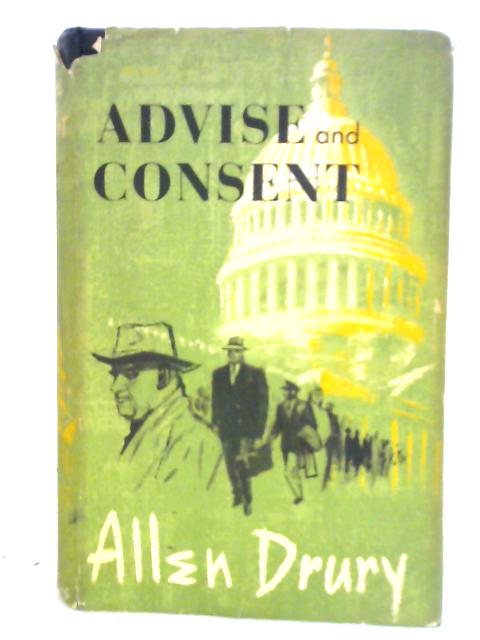 Advise and Consent von Allen Drury