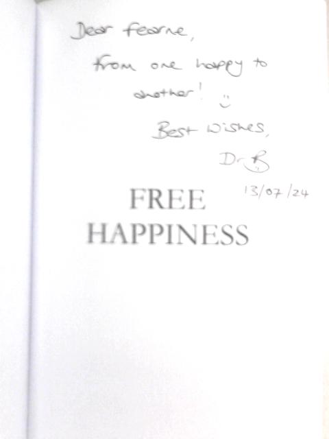 Free Happiness: The Art And Science Of Positivity von Dr Vikki Barnes