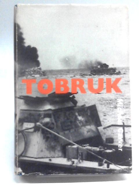 Tobruk By Michael Carver