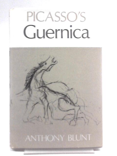 Picasso's "Guernica" von Blunt, Anthony