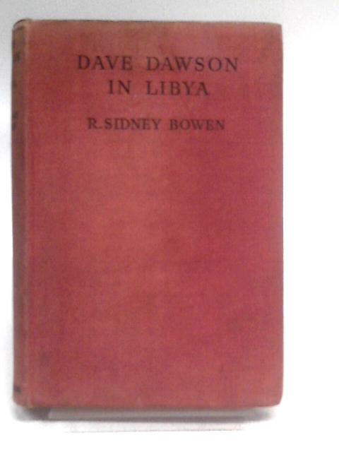 Dave Dawson in Libya von R Sidney Bowen