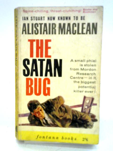 The Satan Bug By Ian Stuart (Alistair Maclean)