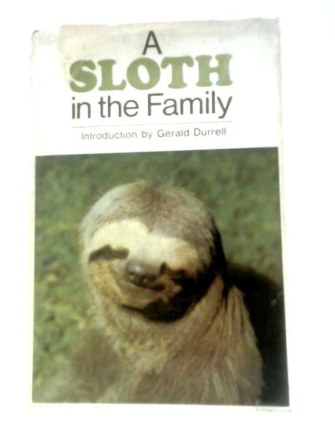 A Sloth in the Family von Gerald Durrell