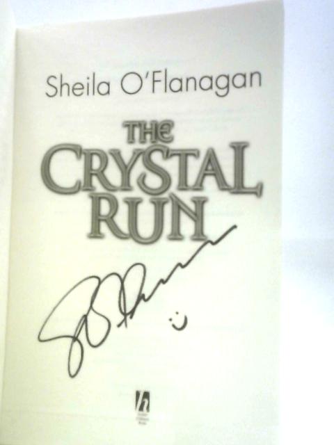 The Crystal Run: Book 1 By Sheila O'Flanagan