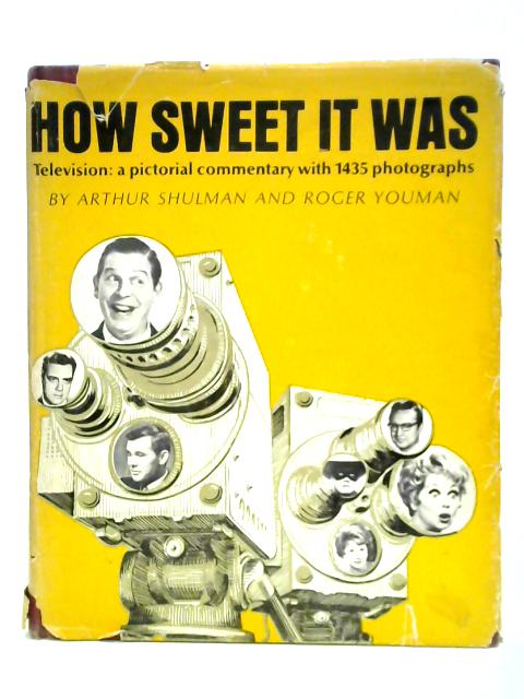 How Sweet it Was von Arthur Shulman Roger Youman