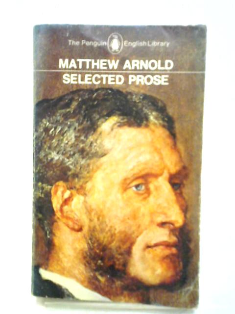 Selected Prose By Matthew Arnold