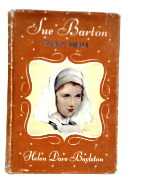 Sue Barton Rural Nurse von Helen Dore Boylston