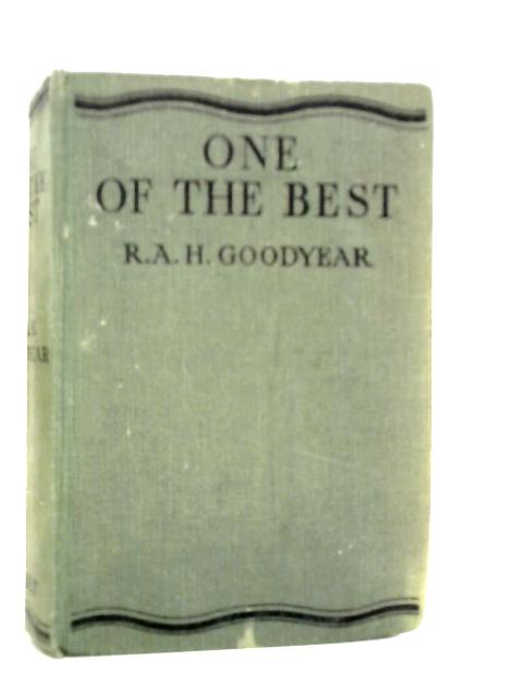 One of the Best By R.A.H.Goodyear