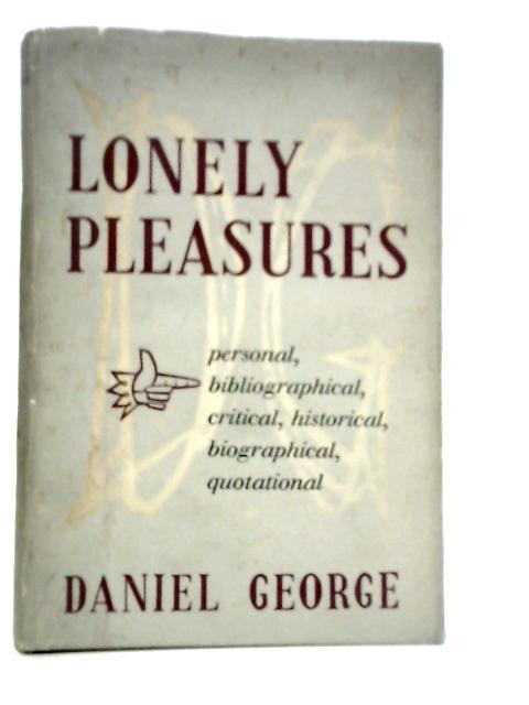 Lonely Pleasures von Daniel George