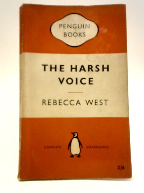 The Harsh Voice: Four Short Novels By Rebecca West