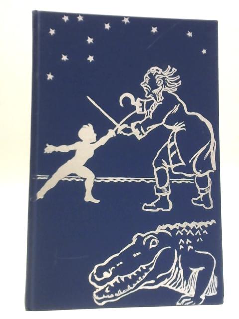 Peter Pan or The Boy Who Wouldn't Grow Up By J M.Barrie