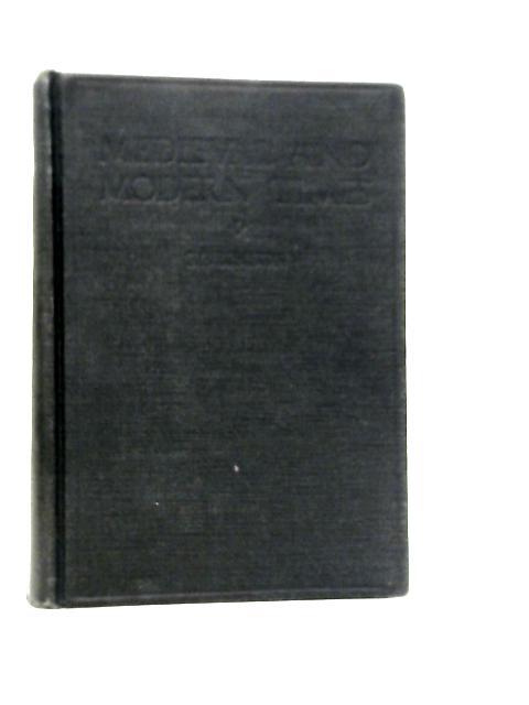 Medieval and Modern Times - An Introduction to the History of Western Civilization from the disolution of the Roman Empire to the Present Time von James Harvey Robinson