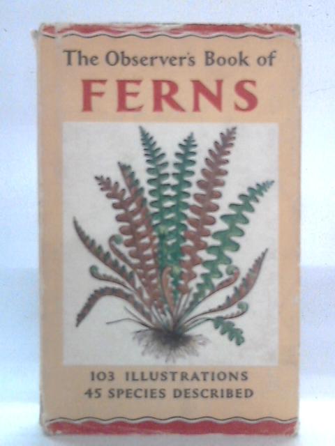 The Observer's Book of Ferns By W.J. Stokoe