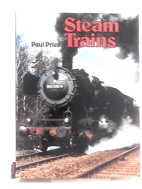 Steam Trains By Paul Price