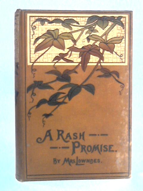 A Rash Promise By Cecilia Selby Lowndes