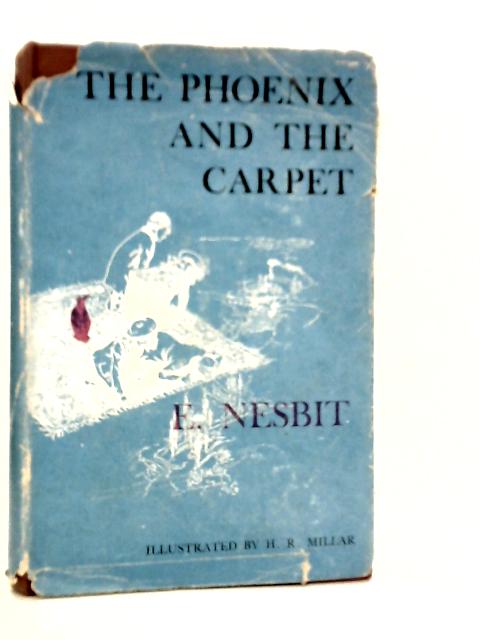 The Phoenix and the Carpet von E.Nesbit