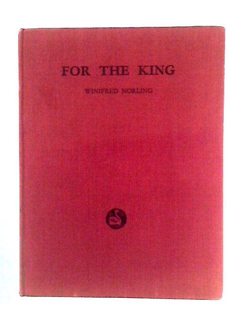 For the King By Winifred Norling