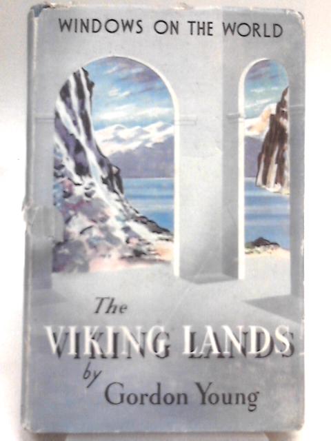 The Vikings Lands By Gordon Young